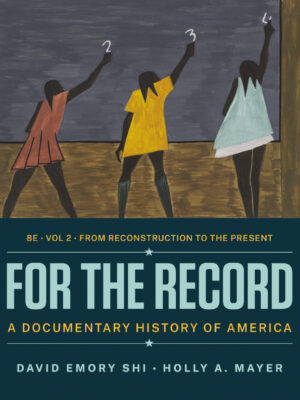 For the Record: A Documentary History of America (Volume 2) 8th Edition