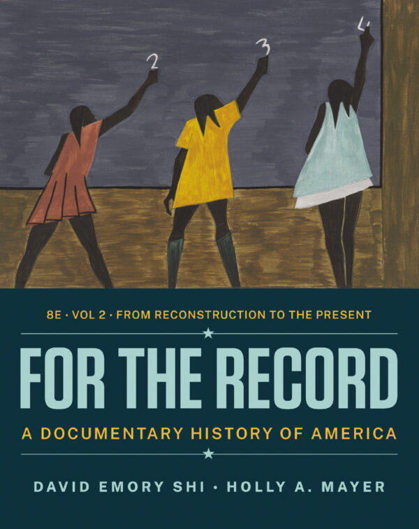 For The Record: A Documentary History Of America (Volume 2) 8Th Edition