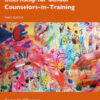 A Guide to Practicum and Internship for School Counselors-in-Training 3rd Edition