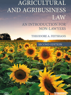 Agricultural and Agribusiness Law 2nd Edition An Introduction for Non-Lawyers