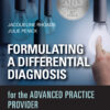 Formulating a Differential Diagnosis for the Advanced Practice Provider 3rd Edition