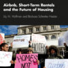 Airbnb, Short-Term Rentals and the Future of Housing 1st Edition