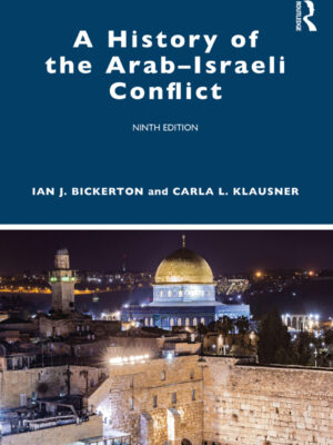 A History of the Arab–Israeli Conflict 9th Edition