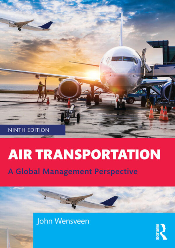 Air Transportation 9Th Edition A Global Management Perspective