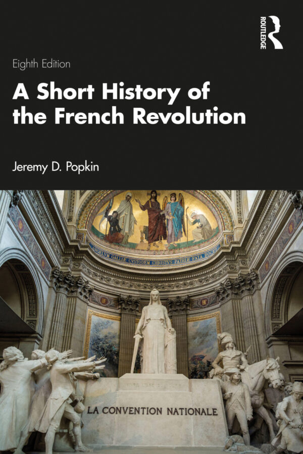 A Short History Of The French Revolution 8Th Edition