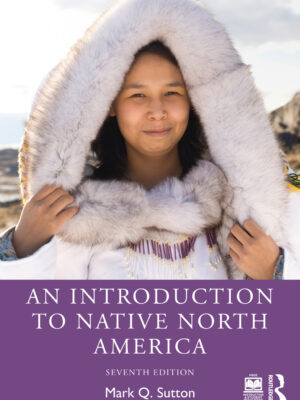 An Introduction to Native North America 7th Edition