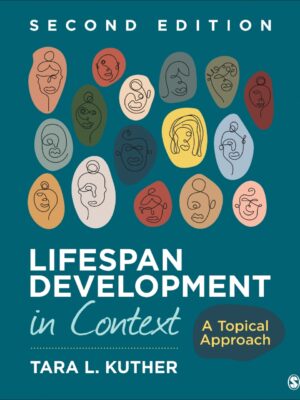 Lifespan Development in Context 2nd Edition A Topical Approach