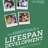 The Essentials of Lifespan Development 1st Edition Lives in Context