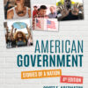 American Government 4th Edition Stories of a Nation