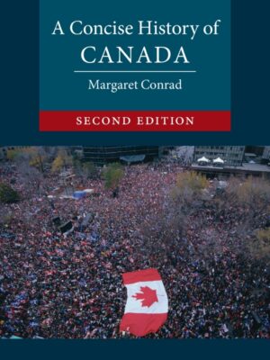 A Concise History of Canada 2nd Edition