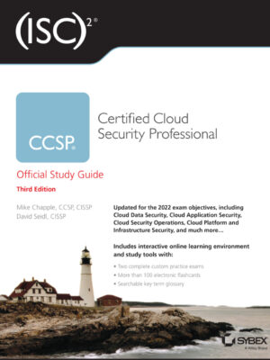 (ISC)2 CCSP Certified Cloud Security Professional Official Study Guide 3rd Edition