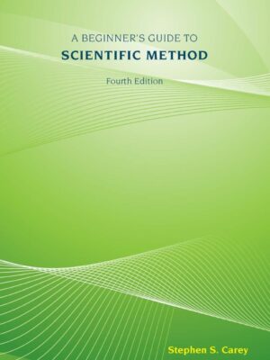 A Beginner's Guide to Scientific Method 4th Edition