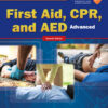 Advanced First Aid, CPR, and AED 7th Edition