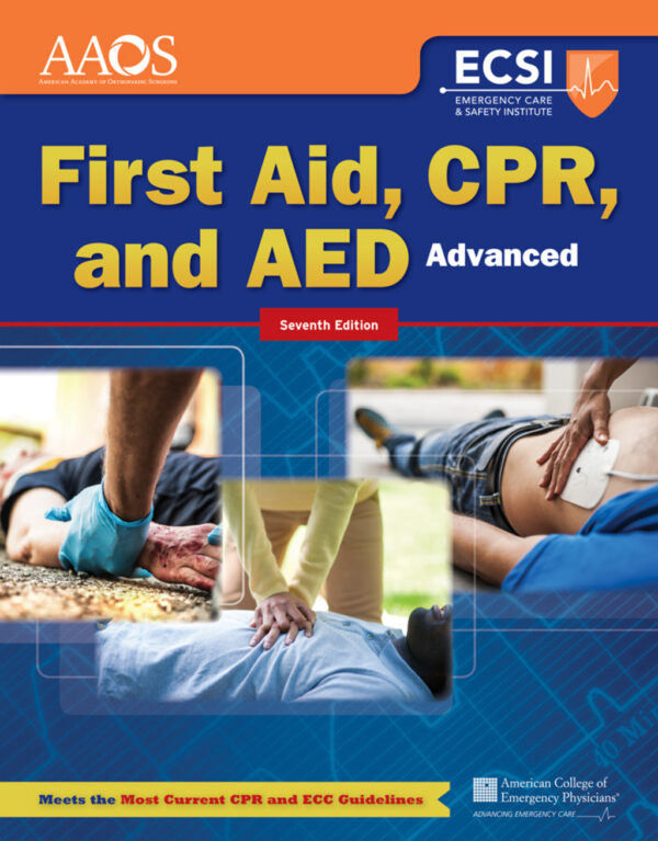 Advanced First Aid, Cpr, And Aed 7Th Edition