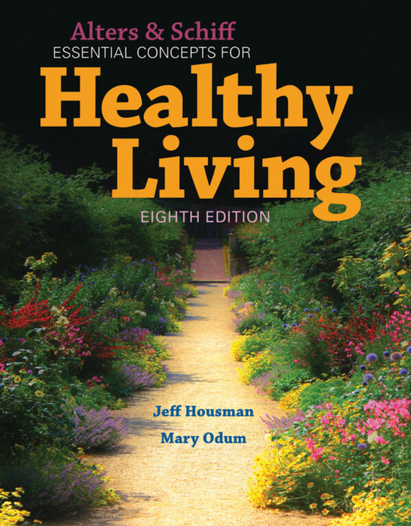 Alters And Schiff Essential Concepts For Healthy Living 8Th Edition