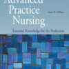 Advanced Practice Nursing 4th Edition Essential Knowledge for the Profession: Essential Knowledge for the Profession