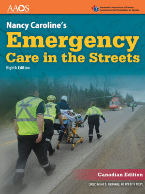 Nancy Caroline’s Emergency Care in the Streets (Canadian Edition) 8th Edition