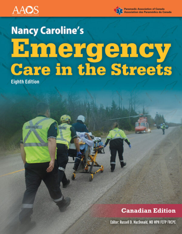 Nancy Caroline’s Emergency Care In The Streets (Canadian Edition) 8Th Edition