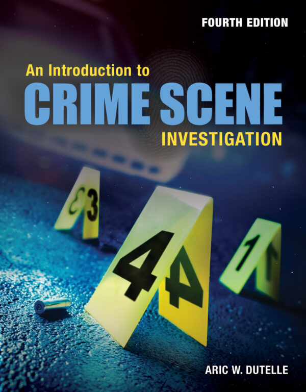 An Introduction To Crime Scene Investigation 4Th Edition