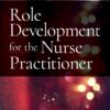 Role Development for the Nurse Practitioner 3rd Edition