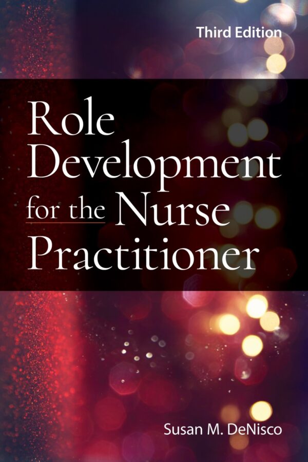 Role Development For The Nurse Practitioner 3Rd Edition