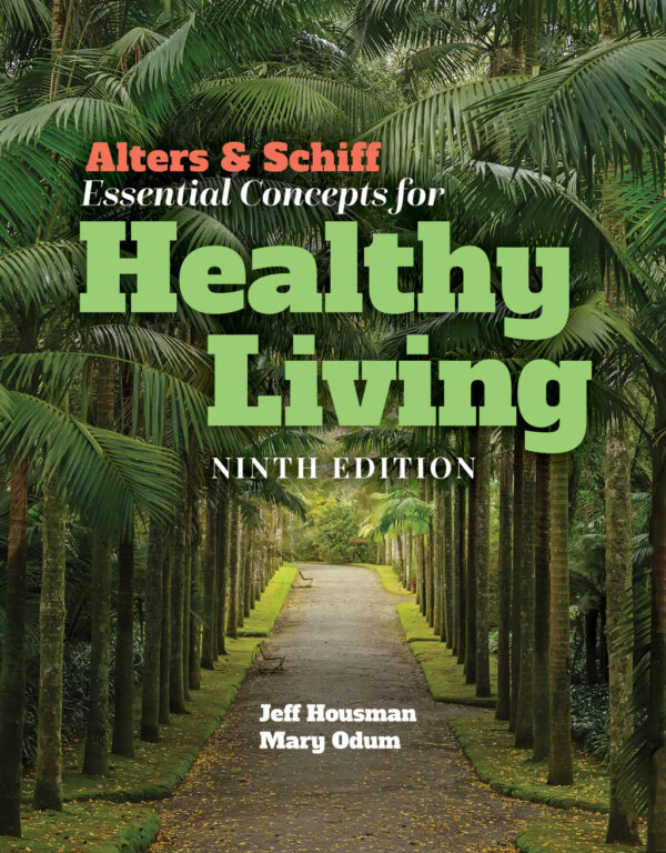 Alters &Amp; Schiff Essential Concepts For Healthy Living 9Th Edition