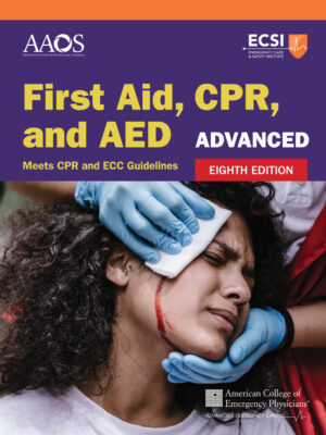 Advanced First Aid, CPR, and AED 8th Edition