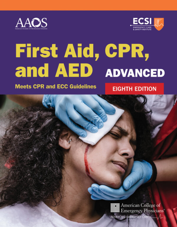 Advanced First Aid, Cpr, And Aed 8Th Edition