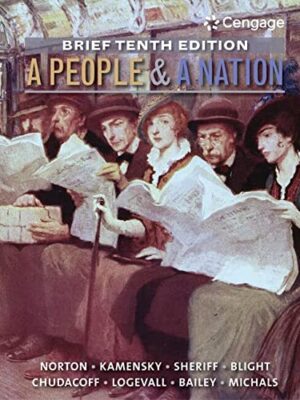 A People and A Nation: A History of the United States Brief 10th Edition