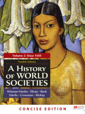 A History of World Societies, Concise Edition, Volume 2 12th Edition