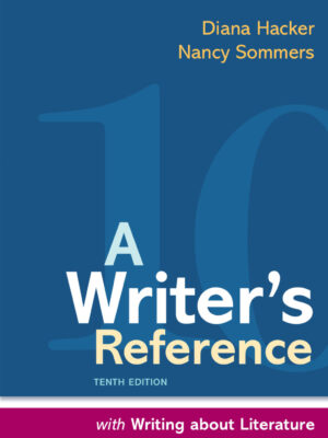 A Writer's Reference with Writing about Literature 10th Edition A Hacker Handbooks Supplement