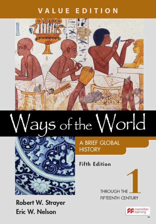 Ways Of The World: A Brief Global History, Value Edition, Volume 1 5Th Edition