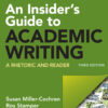 An Insider's Guide to Academic Writing 3rd Edition A Rhetoric and Reader