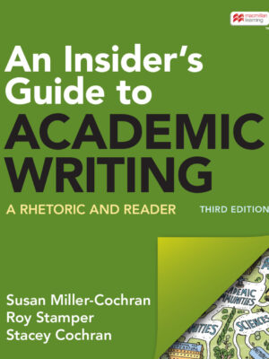 An Insider's Guide to Academic Writing 3rd Edition A Rhetoric and Reader