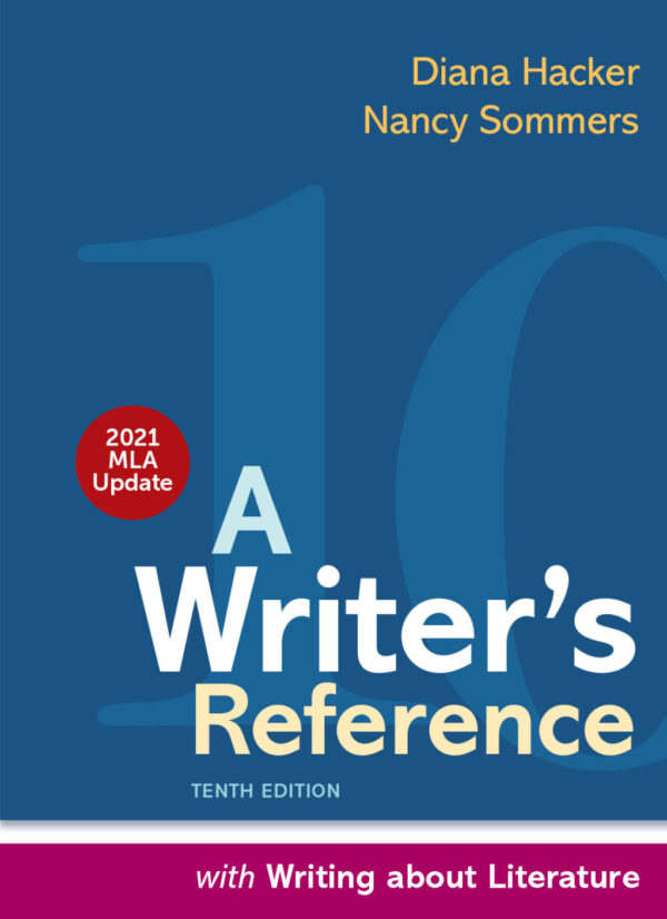 A Writer'S Reference With Writing About Literature, With 2021 Mla Update 10Th Edition