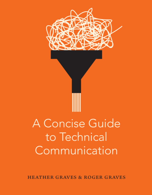 A Concise Guide To Technical Communication