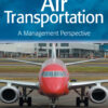 Air Transportation: A Management Perspective 8th Edition