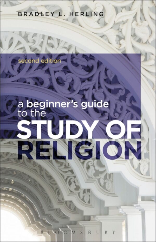 A Beginner'S Guide To The Study Of Religion 2Nd Edition