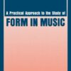 A Practical Approach to the Study of Form in Music 1st Edition