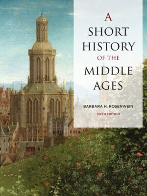 A Short History of the Middle Ages 6th Edition