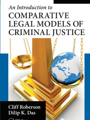 An Introduction to Comparative Legal Models of Criminal Justice 2nd Edition