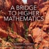 A Bridge to Higher Mathematics 1st Edition