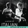 A History of Italian Cinema 1st Edition