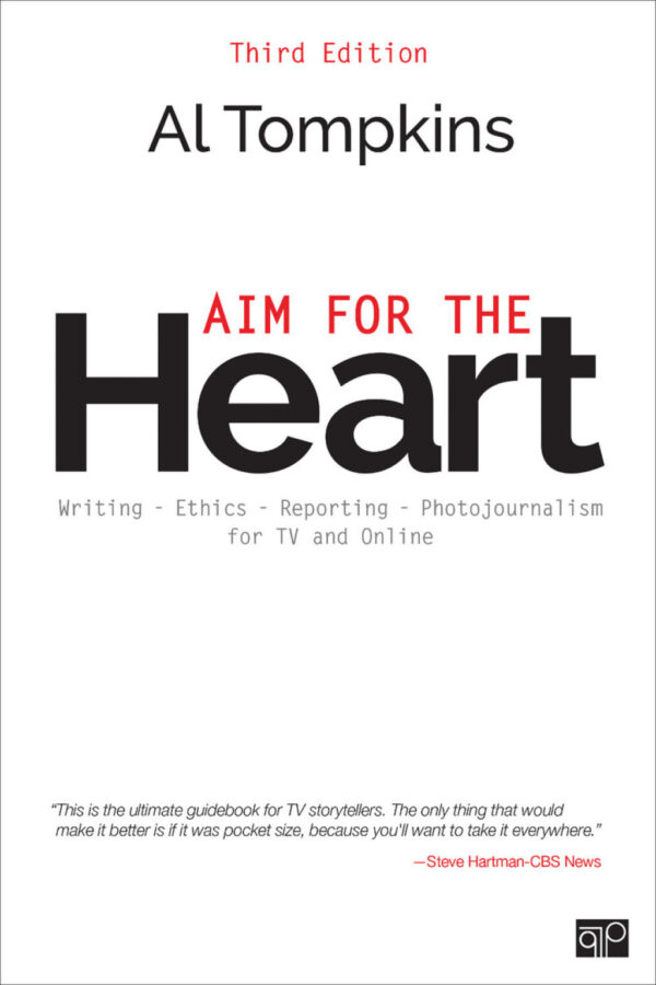 Aim For The Heart 3Rd Edition Write, Shoot, Report And Produce For Tv And Multimedia