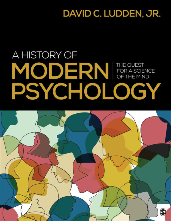 A History Of Modern Psychology 1St Edition The Quest For A Science Of The Mind