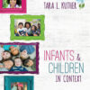 Infants and Children in Context 1st Edition