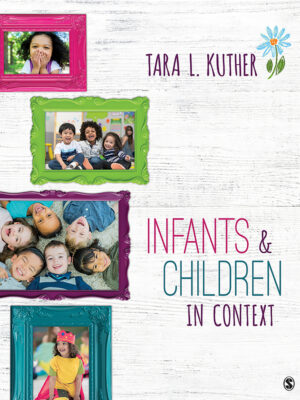 Infants and Children in Context 1st Edition