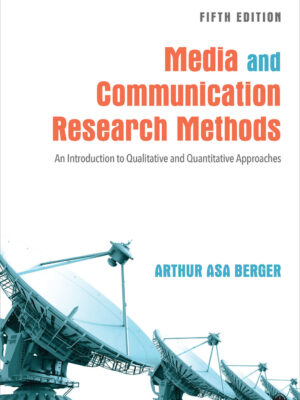 Media and Communication Research Methods 5th Edition An Introduction to Qualitative and Quantitative Approaches