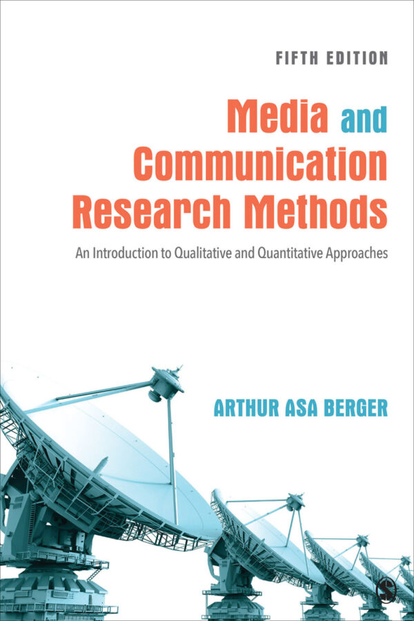 Media And Communication Research Methods 5Th Edition An Introduction To Qualitative And Quantitative Approaches