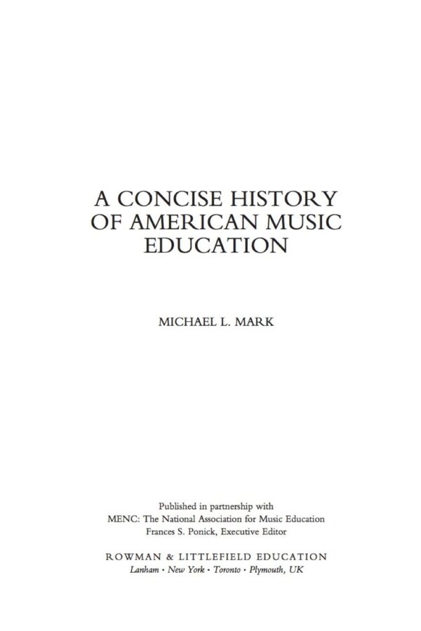 A Concise History Of American Music Education